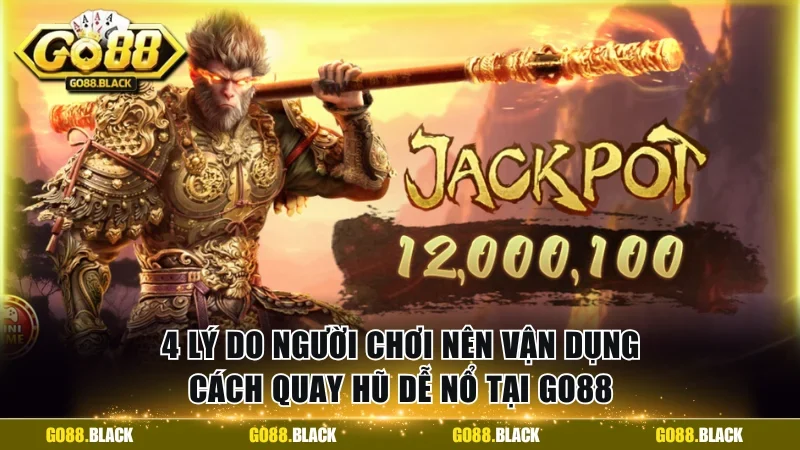 4 lý do bạn nên vận dụng cách quay hũ dễ nổ