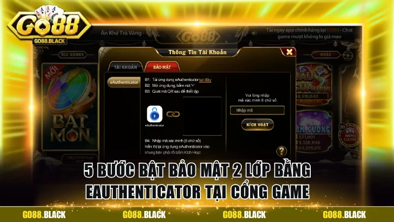 5 bước bật bảo mật 2 lớp bằng eAuthenticator tại cổng game