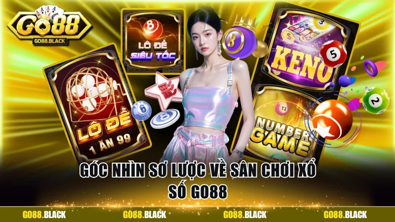 Góc nhìn sơ lược về sân chơi xổ số GO88