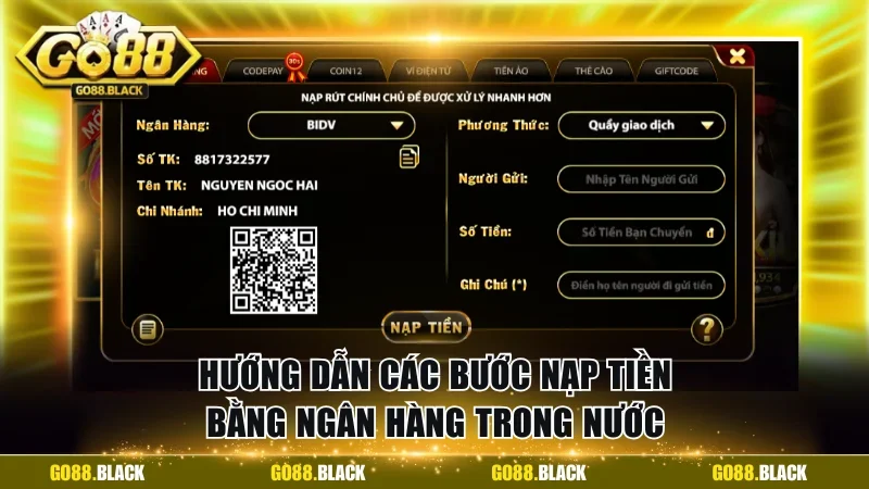 Hướng dẫn các bước nạp tiền bằng ngân hàng trong nước