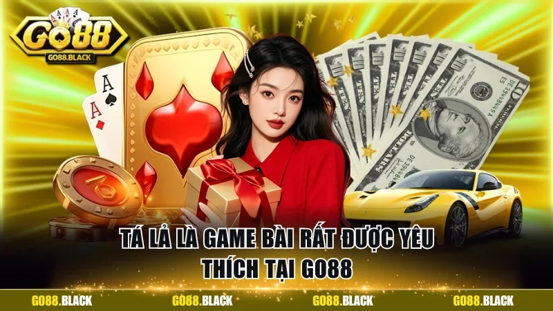 Tá lả là game bài rất được yêu thích tại GO88